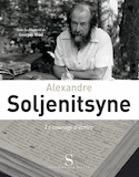 Alexandre Soljenitsyne, le courage d'écrire